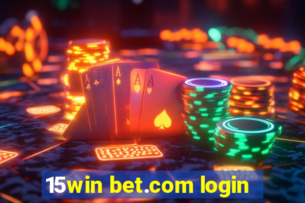 15win bet.com login